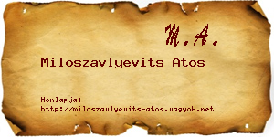 Miloszavlyevits Atos névjegykártya
